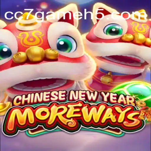 Exploring CHINESENEWYEARMOREWAYS: A Unique Gaming Experience with CC7game Oficial 💯️